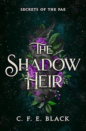 The Shadow Heir by C.F.E. Black