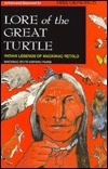 Lore of the Great Turtle: Indian Legends of Mackinac Retold by Dirk Gringhuis