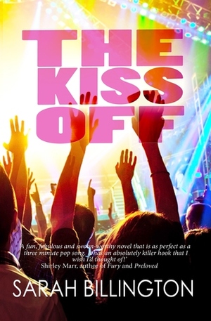 The Kiss Off by Sarah Billington