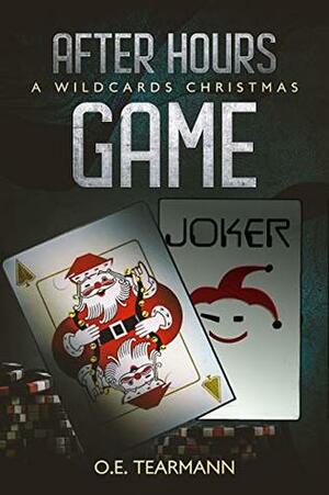 After Hours Game: A Wildcards Christmas by O.E. Tearmann