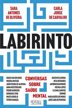 Labirinto Conversas sobre saúde mental  by Sara Antunes de Oliveira, Carla Jorge de Carvalho