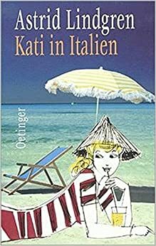 Kati in Italien by Astrid Lindgren