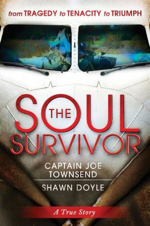 The Soul Survivor by Shawn Doyle, Joe Townsend