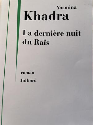 La dernière nuit du Raïs by Yasmina Khadra