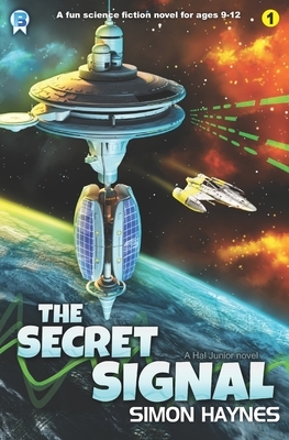 The Secret Signal: Hal Junior 01 by Simon Haynes