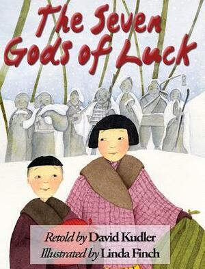 The Seven Gods of Luck: A Japanese Tale by David Kudler