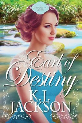Earl of Destiny: A Lords of Fate Novel by K. J. Jackson