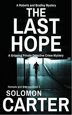 The Last Hope by Solomon Carter, Solomon Carter