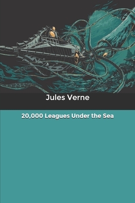 20,000 Leagues Under the Sea by Jules Verne