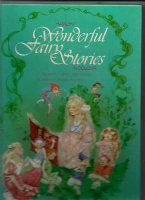 Wonderful Fairy Stories by Lornie Leete-Hodge