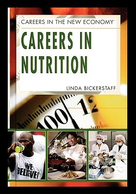 Careers in Nutrition by Linda Bickerstaff