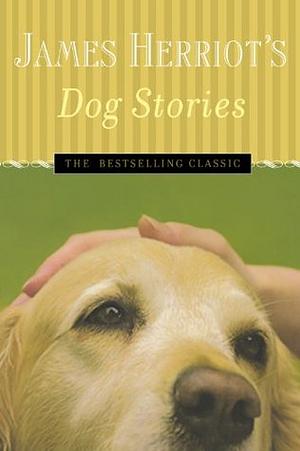 James Herriot's Dog Stories by James Herriot