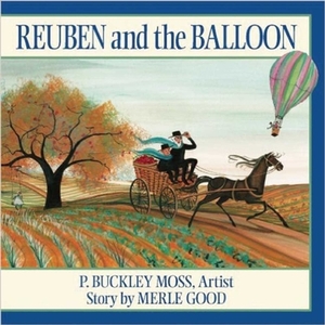 Reuben and the Balloon by Merle Good