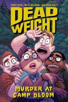 Dead Weight: Murder at Camp Bloom by Terry Blas