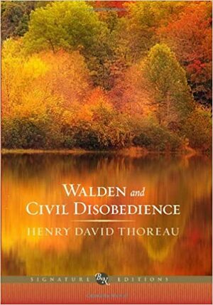 Walden & Civil Disobedience by Henry David Thoreau