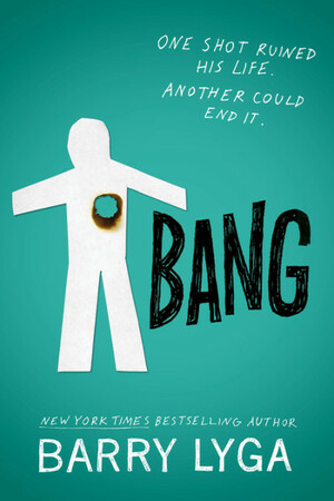 Bang by Barry Lyga