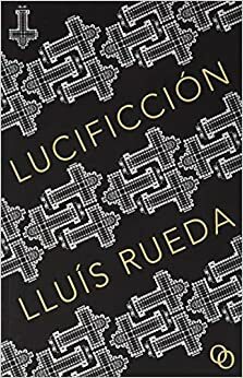 Lucificción by Lluís Rueda