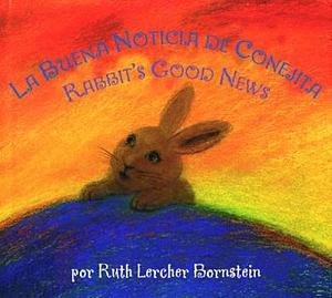 Las buenas noticias de Conejita by Ruth Bornstein