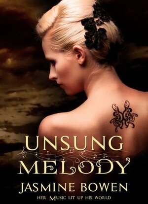 Unsung Melody by Jasmine Bowen