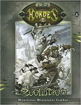 Hordes: Evolution: Monstrous Miniatures Combat by Douglas Seacat, Christopher Bodan