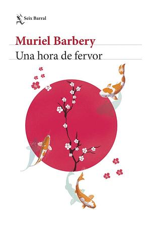 Una hora de fervor by Muriel Barbery