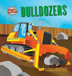 Bulldozers by Amanda Doering Tourville