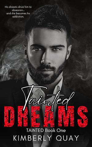 Tainted Dreams by Kimberly Quay