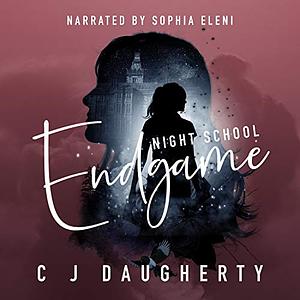 Night School: Endgame by C.J. Daugherty