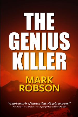The Genius Killer  by Mark Robson