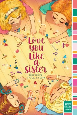 Love You Like a Sister by Robin Palmer