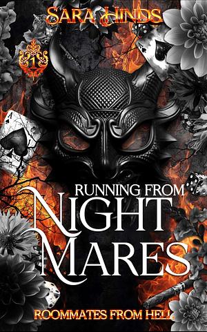 Running From Nightmares: Roommates from Hell Book 1 by Sara Hinds