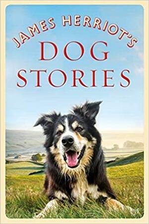James Herriot's Dog Stories by James Herriot