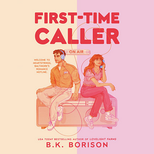 First-Time Caller by B.K. Borison