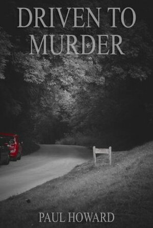 Driven to Murder by Paul Howard