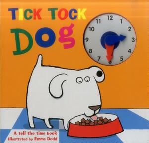 Tick Tock Dog: A Tell the Time Book - With a Special Movable Clock! by 