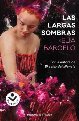 Las Largas Sombras by Elia Barceló