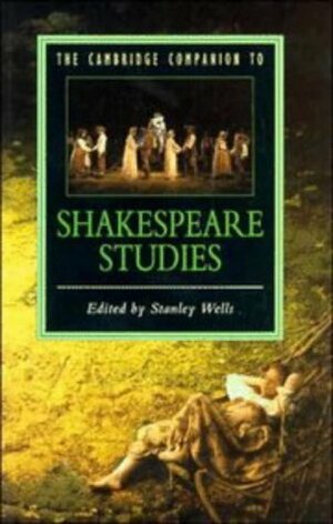 The Cambridge Companion to Shakespeare Studies by Stanley Wells