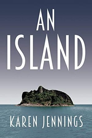 An Island by Karen Jennings