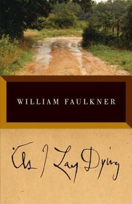 As I Lay Dying: The Corrected Text by William Faulkner