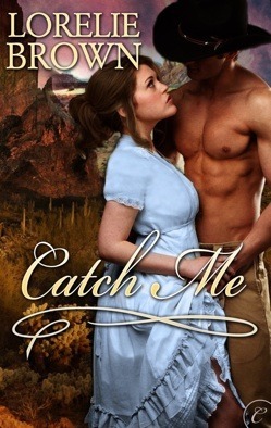 Catch Me by Lorelie Brown