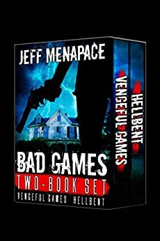 Bad Games 2 Book Set: Vengeful Games & Hellbent by Jeff Menapace