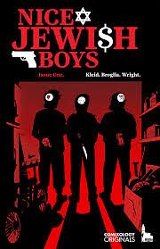 Nice Jewish Boys (Comixology Originals) #1 by Neil Kleid