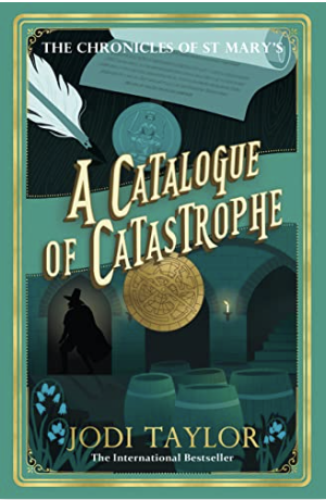 A Catalogue of Catastrophe by Jodi Taylor