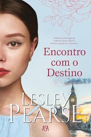 Encontro Com o Destino by Lesley Pearse, Lesley Pearse