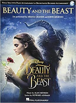 Beauty & The Beast Vocal Solo With Piano Accompaniment by Howard Ashman, Ariana Grande, John Legend, Alan Menken