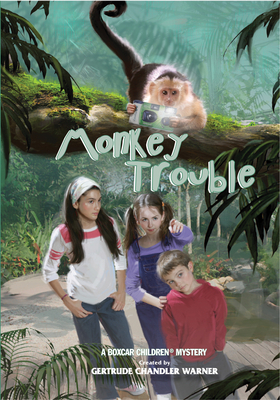 Monkey Trouble by Gertrude Chandler Warner