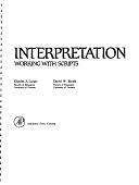 Interpretation: Working with Scripts by Charles J. Lundy, David Wallace Booth