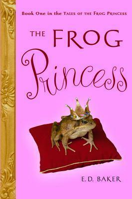 The Frog Princess by E.D. Baker