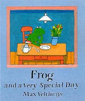 Frog and a Very Special Day by Max Velthuijs