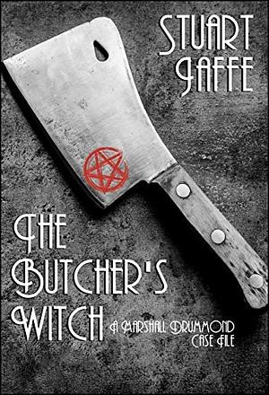 The Butcher's Witch by Stuart Jaffe